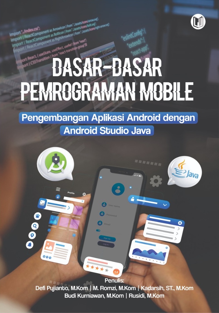 DASAR-DASAR PEMROGRAMAN MOBILE Pengembangan Aplikasi Android dengan Android Studio Java