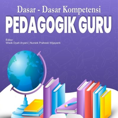 DASAR-DASAR KOMPETENSI PEDAGOGIK GURU