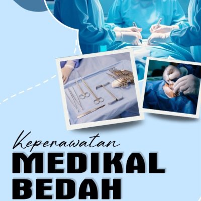 KEPERAWATAN MEDIKAL BEDAH (Sistem Kardiovaskular, Respirasi, Gastrointestinal, Perkemihan dan Endokrin)