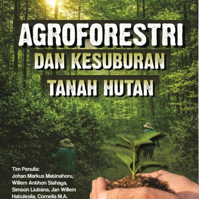 AGROFORESTRI DAN KESUBURAN TANAH HUTAN
