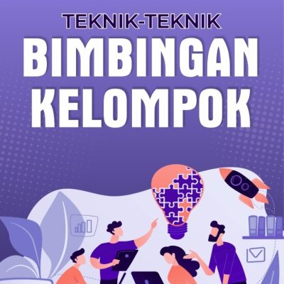 TEKNIK-TEKNIK BIMBINGAN KELOMPOK