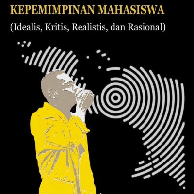 PERAN BEM DALAM MEMBENTUK KARAKTER KEPEMIMPINAN MAHASISWA (Idealis, Kritis, Realistis, Dan Rasional)