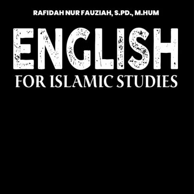 ENGLISH FOR ISLAMIC STUDIES