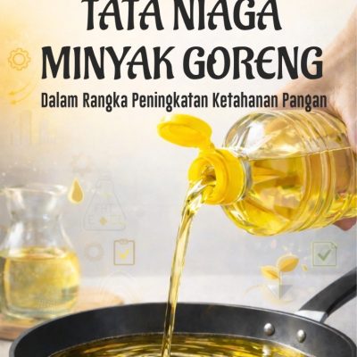 MODEL DAN STRATEGI TATA NIAGA MINYAK GORENG DALAM RANGKA PENINGKATAN KETAHANAN PANGAN