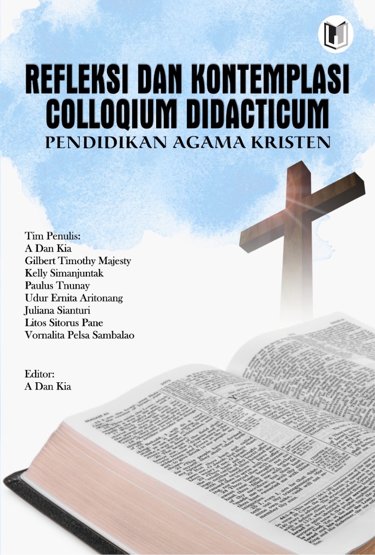 REFLEKSI DAN KONTEMPLASI COLLOQIUM DIDACTICUM PENDIDIKAN AGAMA KRISTEN