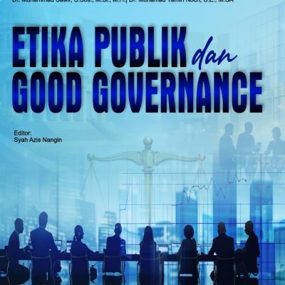 ETIKA PUBLIK DAN GOOD GOVERNANCE