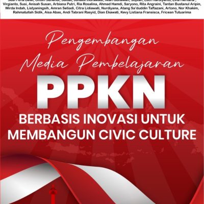 PENGEMBANGAN MEDIA PEMBELAJARAN PPKN BERBASIS INOVASI UNTUK MEMBANGUN CIVIC CULTURE