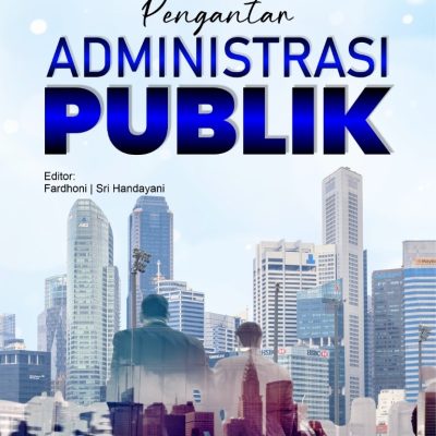 PENGANTAR ADMINISTRASI PUBLIK