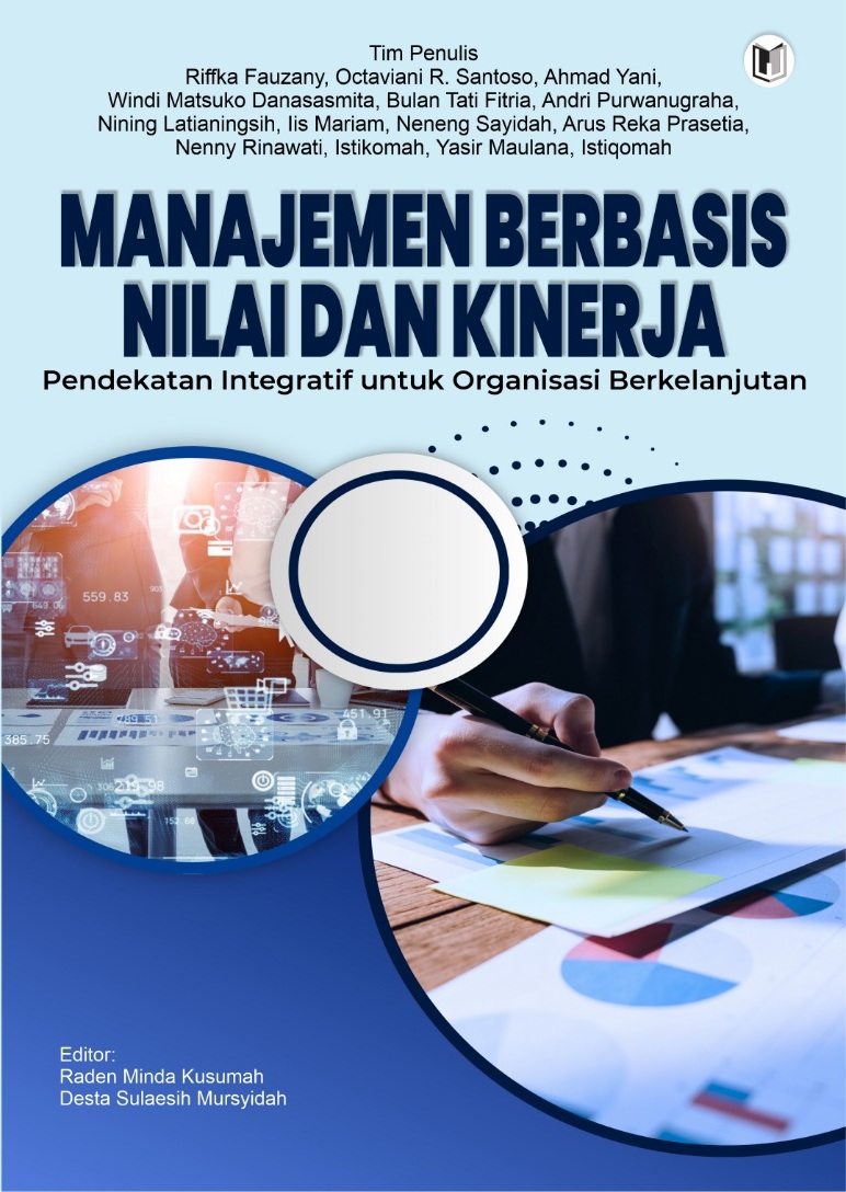 MANAJEMEN BERBASIS NILAI DAN KINERJA: Pendekatan Integratif untuk Organisasi Berkelanjutan