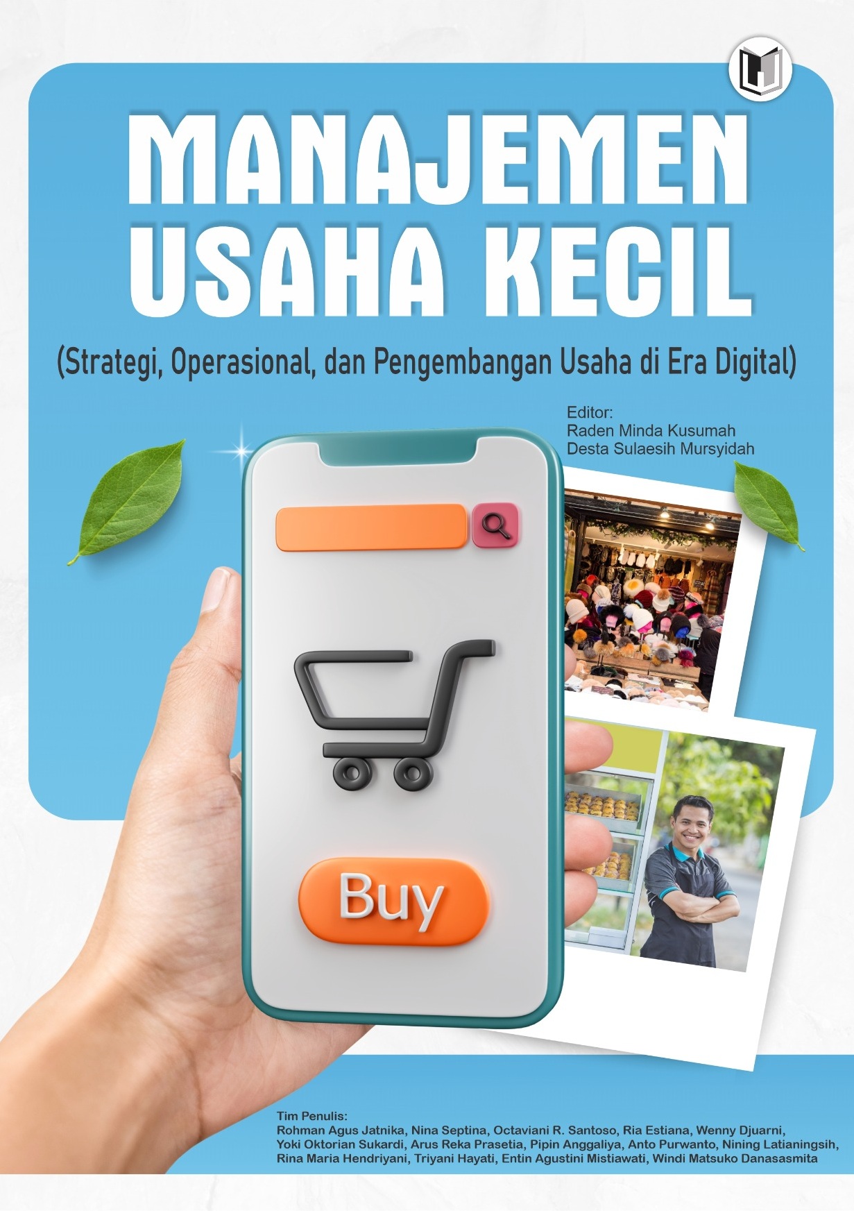 MANAJEMEN USAHA KECIL (Strategi, Operasional, dan Pengembangan Usaha di Era Digital)