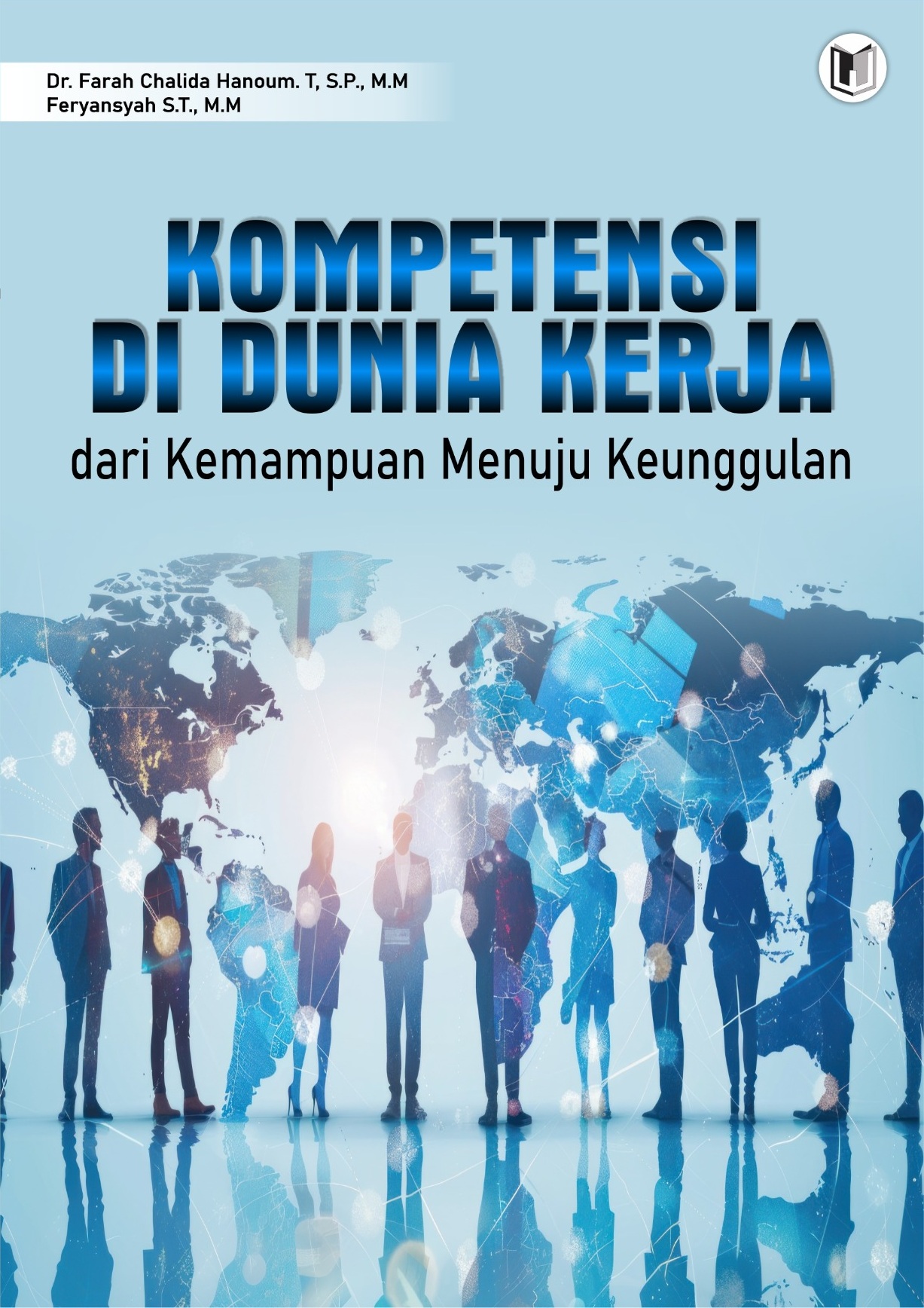 KOMPETENSI DI DUNIA KERJA dari Kemampuan Menuju Keunggulan