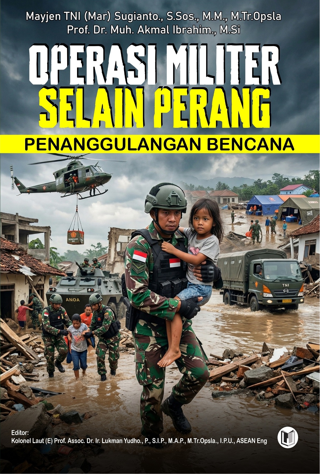 OPERASI MILITER SELAIN PERANG PENANGGULANGAN BENCANA
