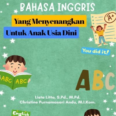 STRATEGI MENGAJAR BAHASA INGGRIS YANG MENYENANGKAN UNTUK ANAK USIA DINI
