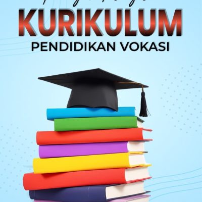 PENGEMBANGAN KURIKULUM PENDIDIKAN VOKASI