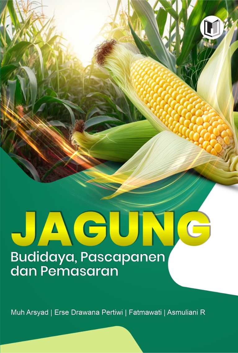 JAGUNG: BUDIDAYA, PASCAPANEN DAN PEMASARAN