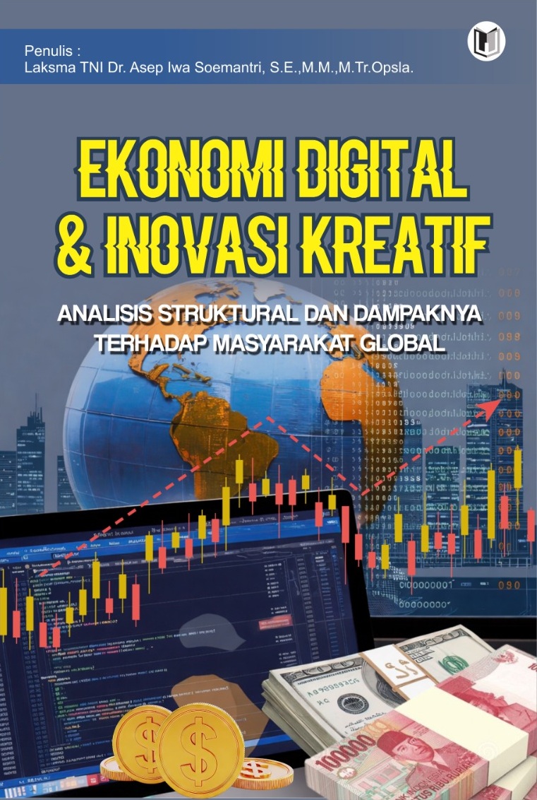 EKONOMI DIGITAL DAN INOVASI KREATIF: ANALISIS STRUKTURAL DAN DAMPAKNYA TERHADAP MASYARAKAT GLOBAL