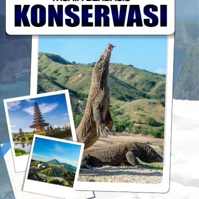 PENGEMBANGAN DESTINASI WISATA BERBASIS KONSERVASI