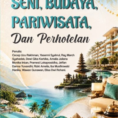 SENI, BUDAYA, PARIWISATA DAN PERHOTELAN