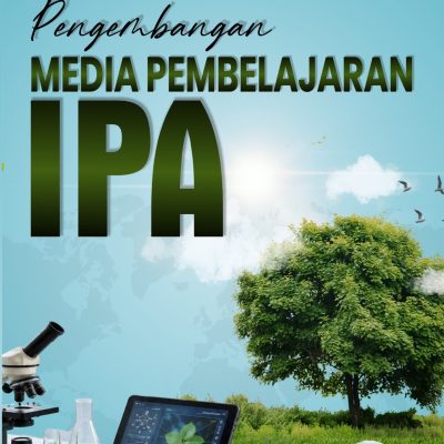 PENGEMBANGAN MEDIA PEMBELAJARAN IPA