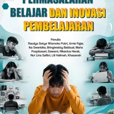 PERMASALAHAN BELAJAR DAN INOVASI PEMBELAJARAN