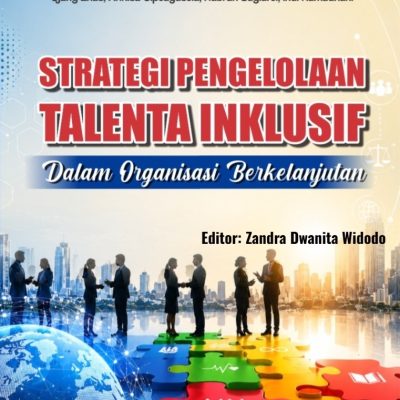 STRATEGI PENGELOLAAN TALENTA INKLUSIF DALAM ORGANISASI BERKELANJUTAN