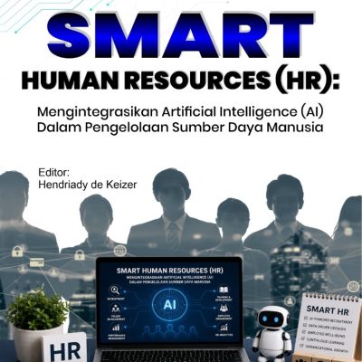 SMART HUMAN RESOURCES (HR): MENGINTEGRASIKAN ARTIFICIAL INTELLIGENCE (AI) DALAM PENGELOLAAN SUMBER DAYA MANUSIA