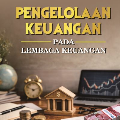 PENGELOLAAN KEUANGAN PADA LEMBAGA KEUANGAN