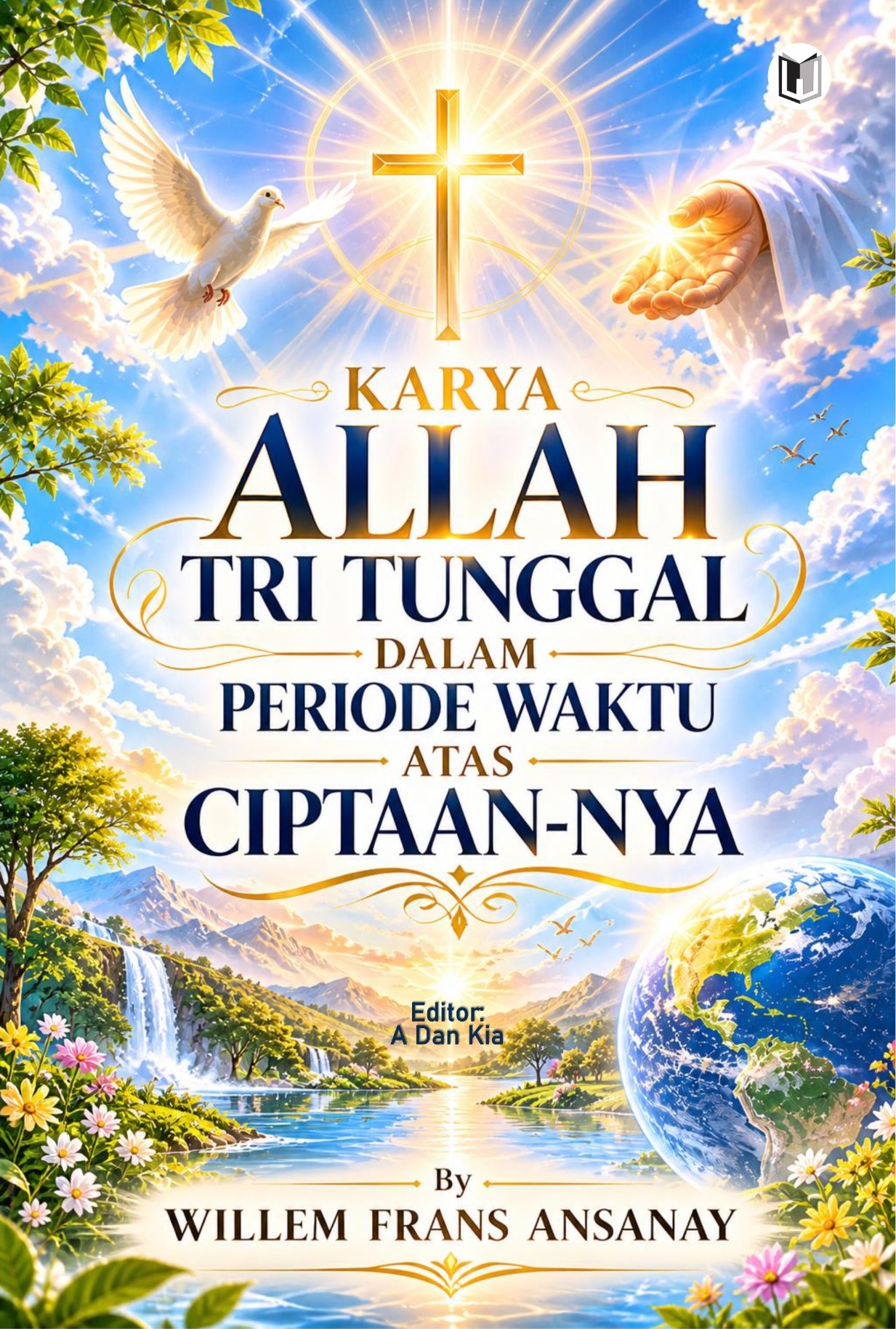 KARYA ALLAH TRITUNGGAL DALAM PERIODE WAKTU ATAS CIPTAAN-NYA