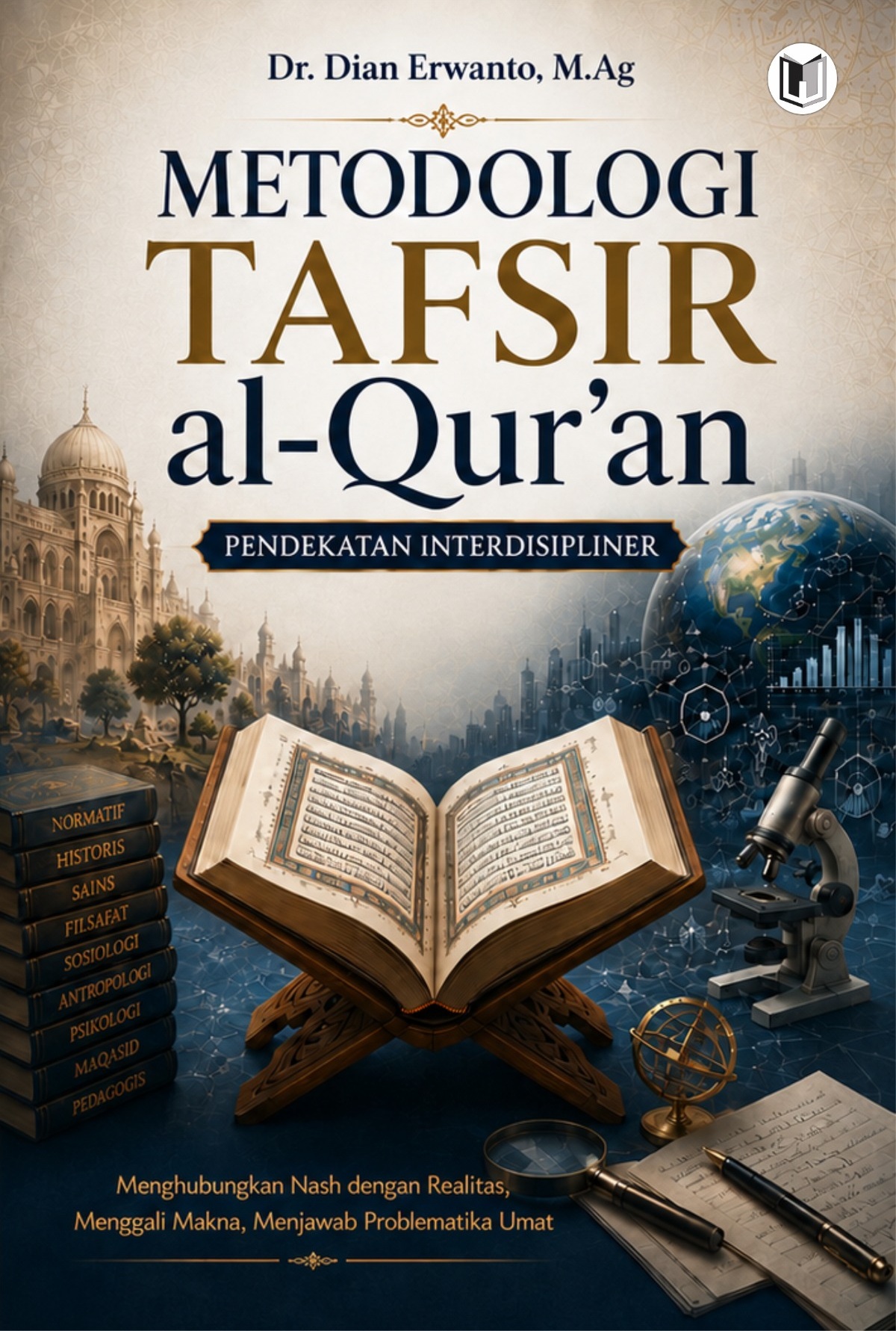 METODOLOGI TAFSIR AL-QUR’AN PENDEKATAN INTERDISIPLINER