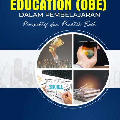 OUTCOME-BASED EDUCATION (OBE) DALAM PEMBELAJARAN: PERSPEKTIF DAN PRAKTIK BAIK