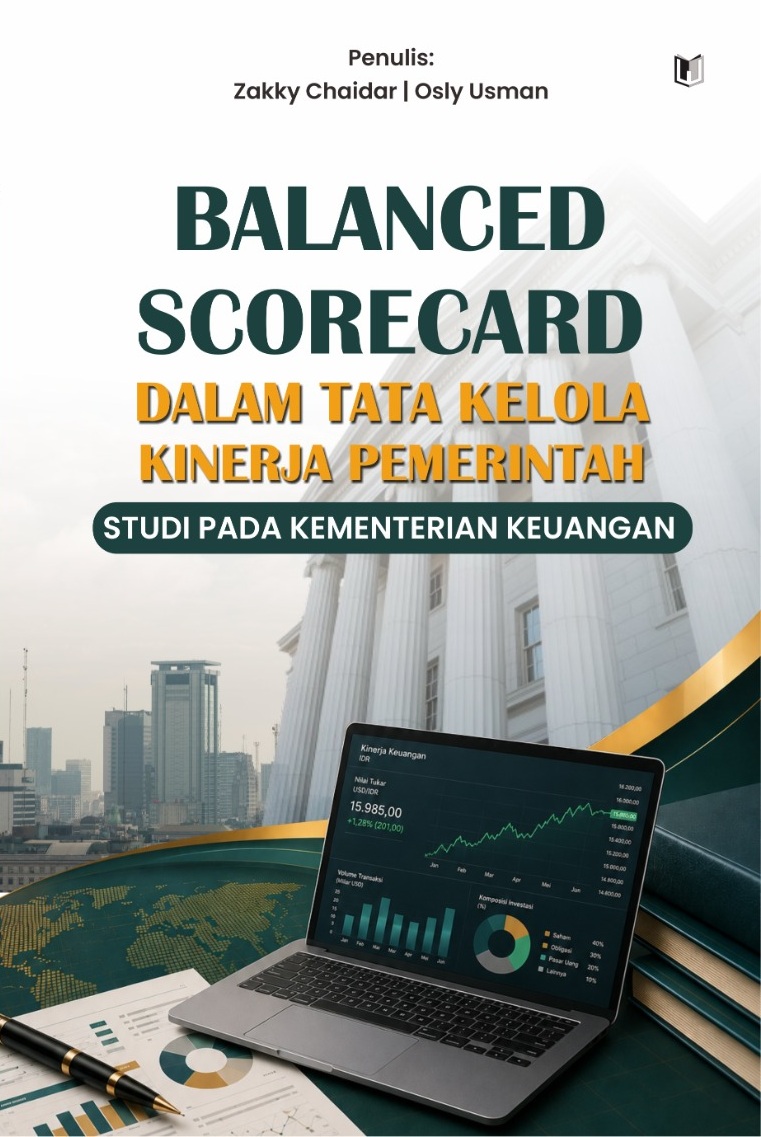 BALANCED SCORECARD DALAM TATA KELOLA KINERJA PEMERINTAH: STUDI PADA KEMENTERIAN KEUANGAN