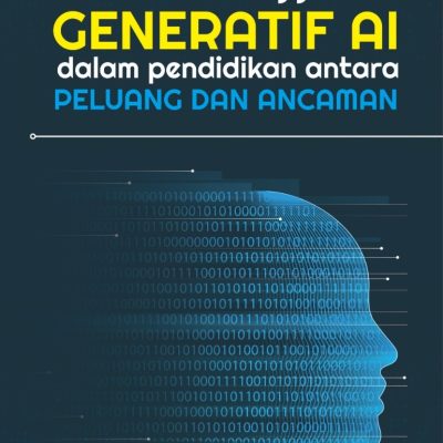 PENGGUNAAN GENERATIF AI DALAM PENDIDIKAN ANTARA PELUANG DAN ANCAMAN