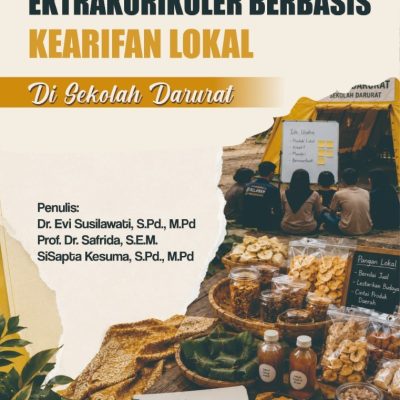 MODEL KEGIATAN EKTRAKURIKULER BERBASIS KEARIFAN LOKAL DI SEKOLAH DARURAT
