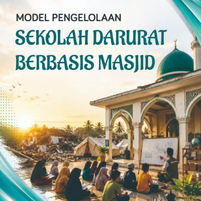 MODEL PENGELOLAAN SEKOLAH DARURAT BERBASIS MASJID