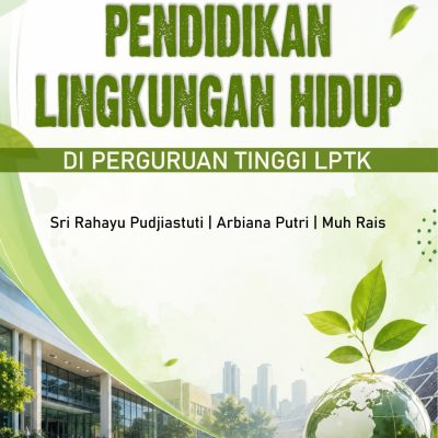 PENDIDIKAN LINGKUNGAN HIDUP DI PERGURUAN TINGGI LPTK