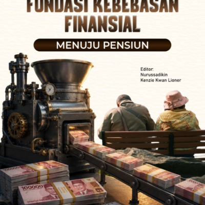 FONDASI KEBEBASAN FINANSIAL MENUJU PENSIUN