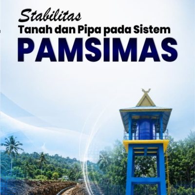 STABILITAS TANAH DAN PIPA PADA SISTEM PAMSIMAS