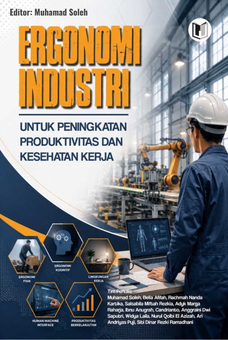 ERGONOMI INDUSTRI UNTUK PENINGKATAN PRODUKTIVITAS DAN KESEHATAN KERJA