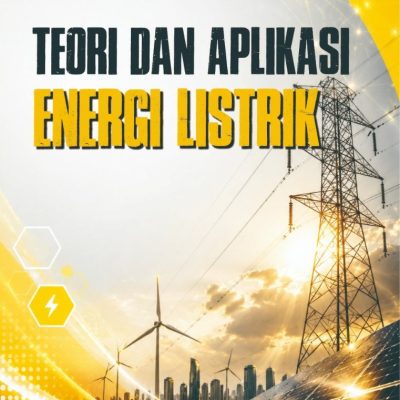 TEORI DAN APLIKASI ENERGI LISTRIK