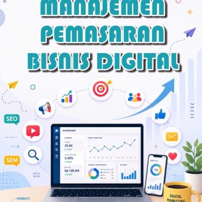 MANAJEMEN PEMASARAN BISNIS DIGITAL