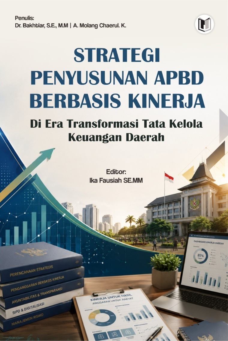 STRATEGI PENYUSUNAN APBD BERBASIS KINERJA DI ERA TRANSFORMASI TATA KELOLA KEUANGAN DAERAH
