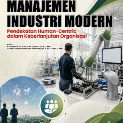 MANAJEMEN INDUSTRI MODERN Pendekatan Human-Centric dalam Keberlanjutan Organisasi