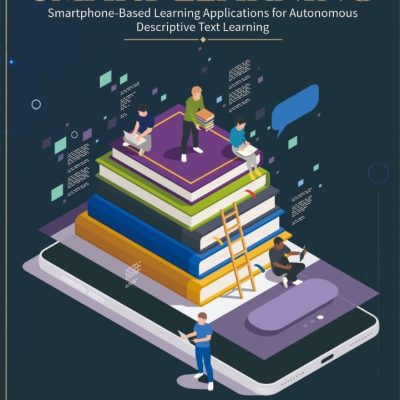 SMART LEARNING: Smartphone-Based Learning Applications for Autonomous Descriptive Text Learning