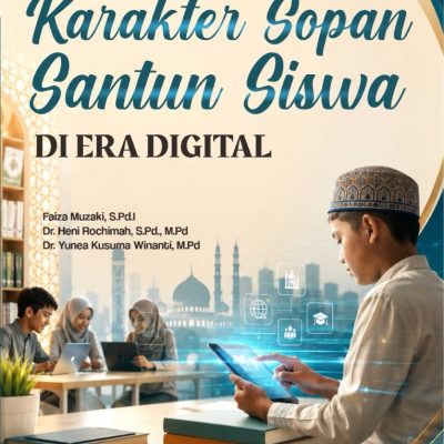 MEMBANGUN KARAKTER SOPAN SANTUN SISWA DI ERA DIGITAL