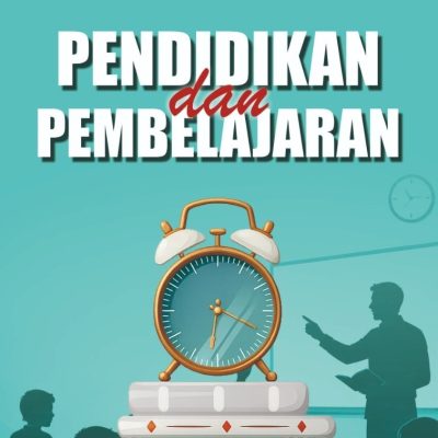 PENDIDIKAN DAN PEMBELAJARAN