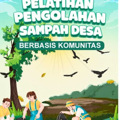 PELATIHAN PENGOLAHAN SAMPAH DESA BERBASIS KOMUNITAS