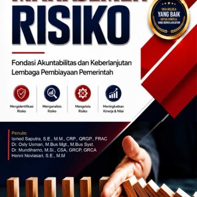 MANAJEMEN RISIKO: Fondasi Akuntabilitas dan Keberlanjutan Lembaga Pembiayaan Pemerintah
