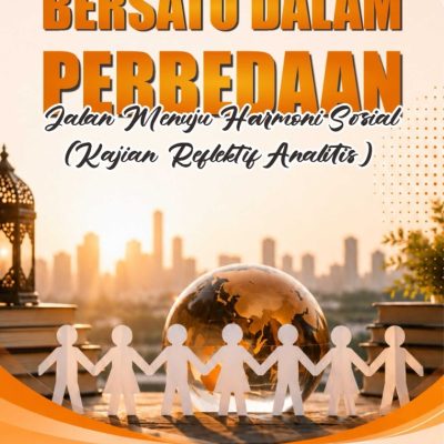 BERSATU DALAM PERBEDAAN: JALAN MENUJU HARMONI SOSIAL (KAJIAN REFLEKTIF ANALITIS)