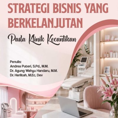 MODEL STRATEGI BISNIS YANG BERKELANJUTAN PADA KLINIK KECANTIKAN