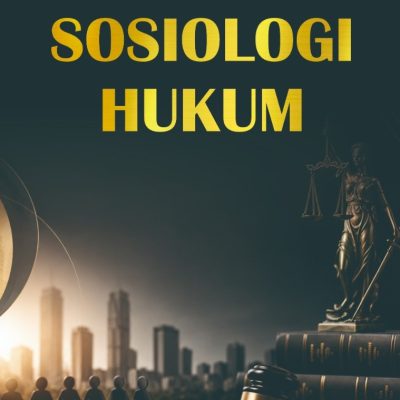 SOSIOLOGI HUKUM